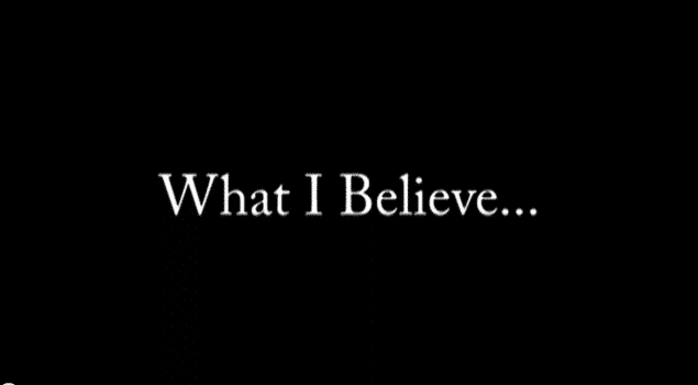 What I believe…