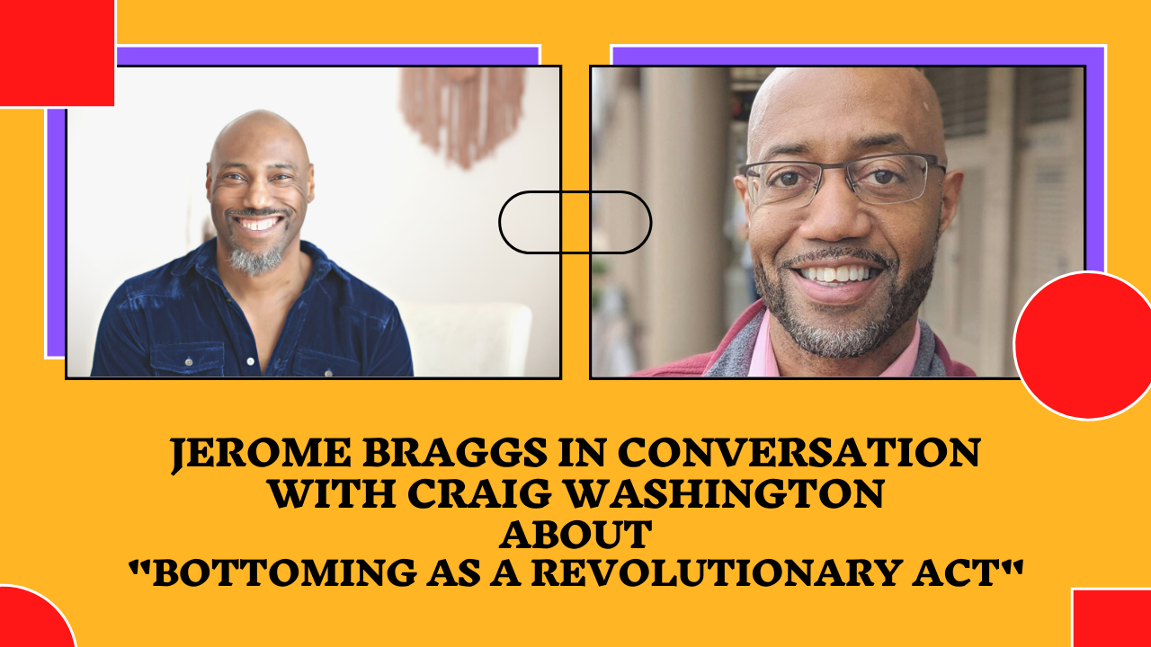 Bottoming As a Revolutionary Act | Interview with Craig Washington